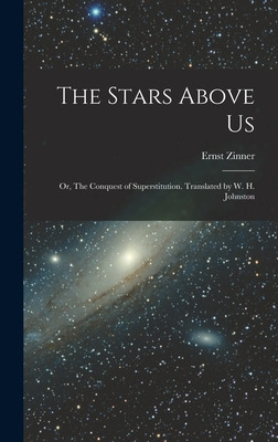 Libro The Stars Above Us; Or, The Conquest Of Superstitut...