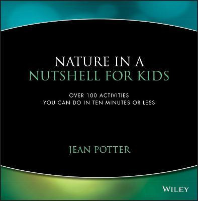 Libro Nature In A Nutshell For Kids : Over 100 Activities...