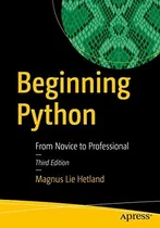 Comprar Beginning Python From Novice To Professional Third Edition 