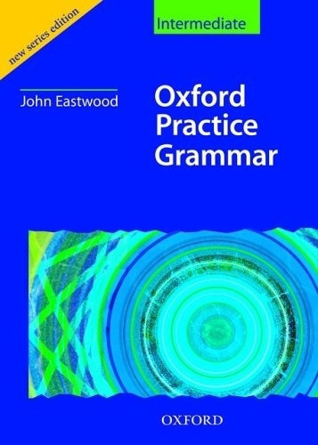 Oxford Practice Grammar Intermediate (3rd.edition) No Key