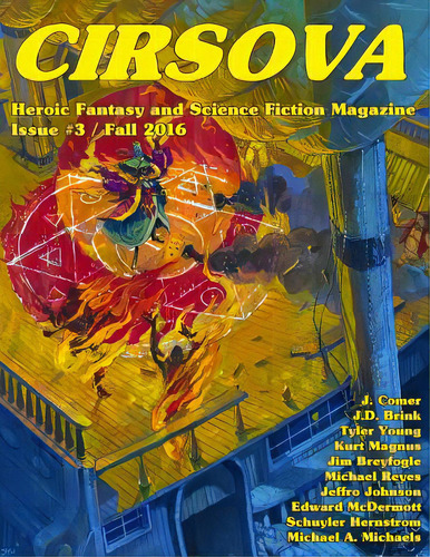 Cirsova #3: Heroic Fantasy And Science Fiction Magazine, De Young, Tyler. Editorial Createspace, Tapa Blanda En Inglés