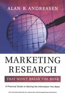 Marketing Research That Won't Break The Bank - Alan R. An...