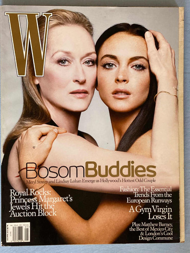 Revista W / Meryl Streep & Lindsay Lohan Mayo2006 Impecable