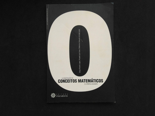 Livro A Construção De Conceitos Matemáticos