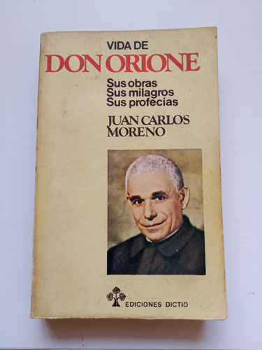 Vide De Don Orione / Juan Carlos Moreno