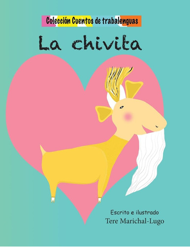 Libro: La Chivita (cuentos De Trabalenguas) (spanish Edition