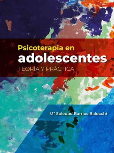 Psicoterapia En Adolescentes Teoria Y Practica, De Barrios. Editorial Mediterraneo, Tapa Blanda En Español