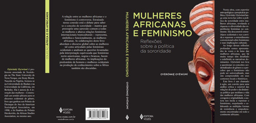 Mulheres Africanas E Feminismo: Reflexões Sobe A Política Da Sororidade, De Oyèrónk?´ Oyewùmí., Vol. 1. Editorial Editora Vozes, Capa Mole, Edição 1 Em Português, 2023