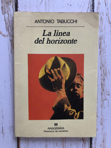 La Línea Del Horizonte / Antonio Tabucchi