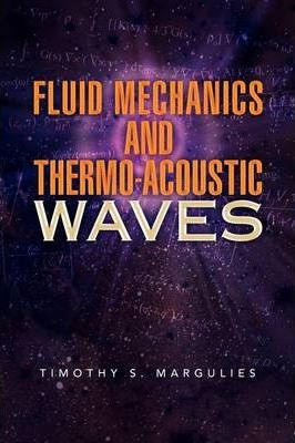 Libro Fluid Mechanics And Thermo-acoustic Waves - Timothy...