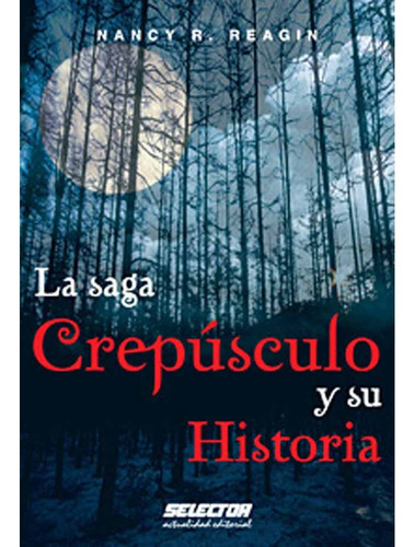 La Saga Crepusculo Y Su Historia