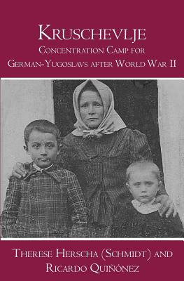Libro Kruschevlje: Concentration Camp For German-yugoslav...