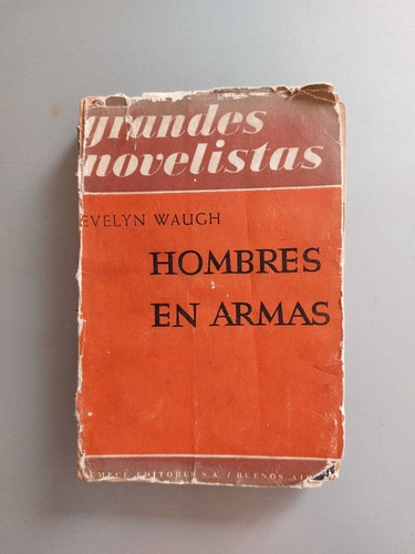 Hombres En Armas - Evelyn Waugh