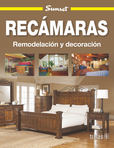 Recamaras Remodelación Y Decoración Editorial Trillas