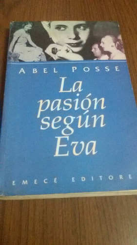 La Pasion Segun Eva. Abel Posse.