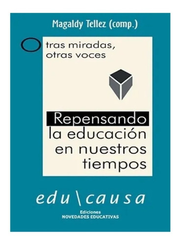 Repensando La Educación En Nuestros Tiempos Nuevo