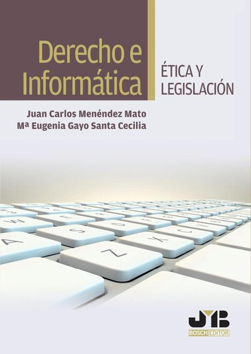 Derecho E Informática - María Eugenia Gayo Santa Cecilia