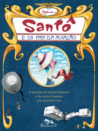 Santô e os pais da aviação, de Spacca,. Editora Schwarcz SA, capa mole em português, 2005