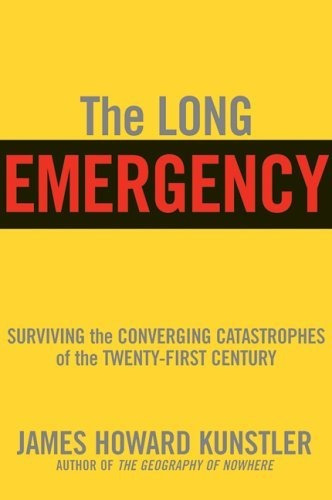 Book : The Long Emergency Surviving The End Of Oil, Climate