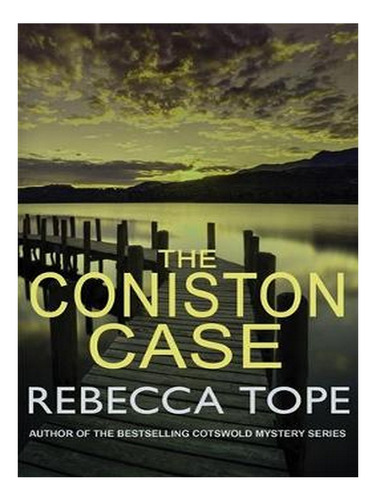 The Coniston Case - Lake District Mysteries (paperback. Ew05