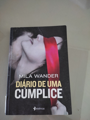 Livro- Diário De Uma Cúmplice - Mila Wander