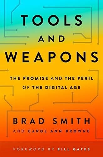 Book : Tools And Weapons The Promise And The Peril Of The