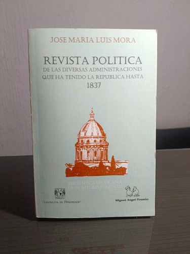 Revista Política De Las Diversas Administraciones Hasta 1837