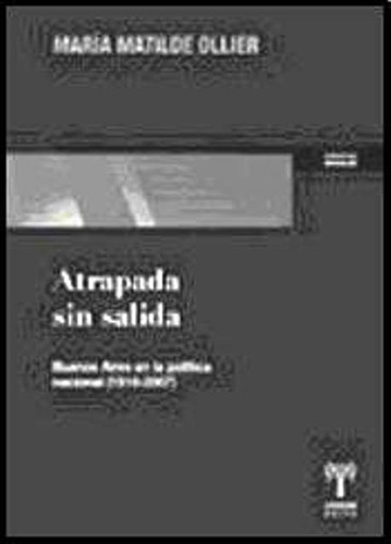 Atrapada Sin Salida, María Matilde Ollier, Unsam