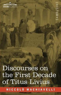Libro Discourses On The First Decade Of Titus Livius - Ni...