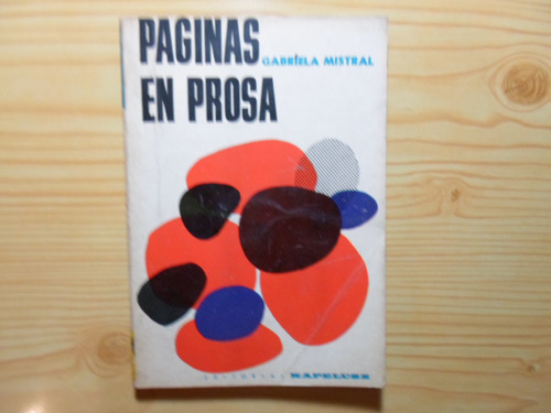 Paginas En Prosa (3) - Gabriela Mistral