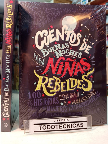 Cuentos De Buenas Noches Para Niñas Rebeldes 100 Histori -pd