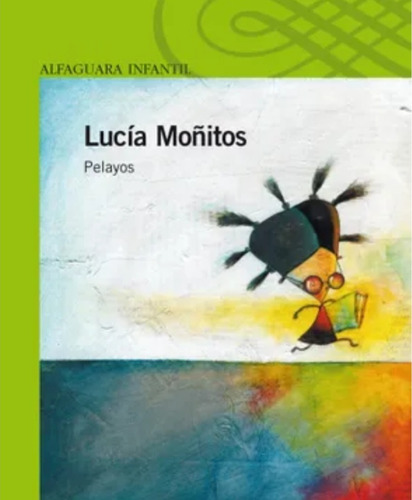  Lucia Moñitos Pelayos Alfaguara 