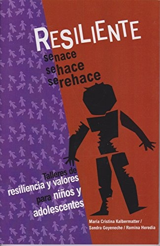 Resiliente  - Kalbermatter/goyeneche/heredia