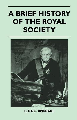 Libro A Brief History Of The Royal Society - E Da C Andrade