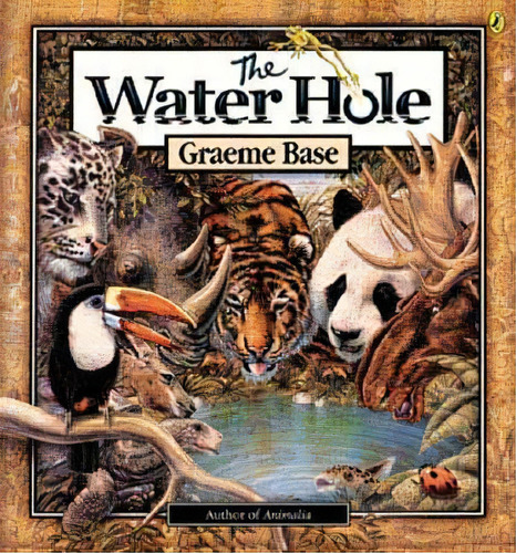 The Water Hole, De Graeme Base. Editorial Puffin Books, Tapa Blanda En Inglés