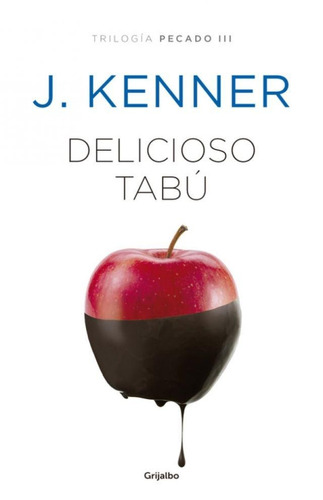 Delicioso Tabu - Trilogia Pecado 3 - J. Kenner