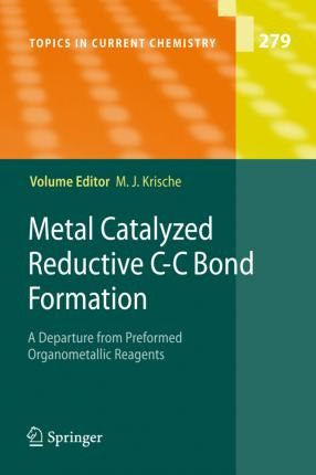 Libro Metal Catalyzed Reductive C-c Bond Formation : A De...