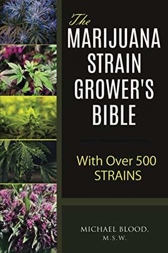 Book : The Marijuana Strain Growers Bible With Over 500 _a