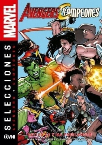 Marvel - Selecciones - Avengerss + Campeones Vol 4, De Marvel Comics. Editorial Ovni Press, Edición 1 En Español
