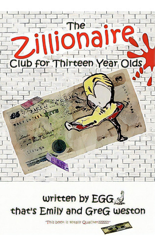 The Zillionaire Club For Thirteen Year Olds, De Weston, Emily. Editorial Lulu Pr, Tapa Blanda En Inglés