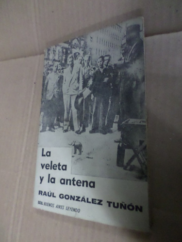 La Veleta Y La Antena-raúl González Tunón