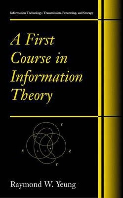 Libro A First Course In Information Theory - Raymond W. Y...