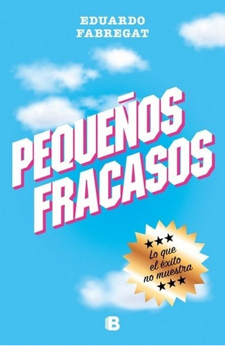 Pequeños Fracasos - Eduardo Fabregat