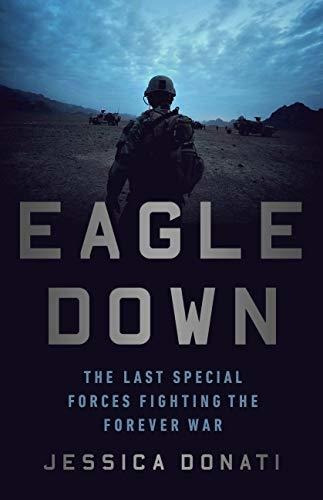 Book : Eagle Down American Special Forces At The End Of...