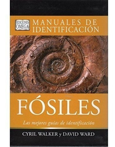 Fosiles. Manual De Identificacion (guias Del Naturalista-fós
