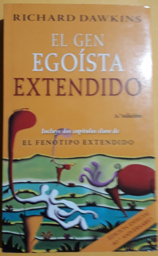 El Gen Egoísta Extendido, R. Dawkins, Sin Uso, Muy Cuidado.