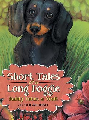 Libro Short Tales Of A Long Doggie: Buddy Takes A Walk - ...