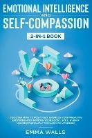 Libro Emotional Intelligence And Self-compassion 2-in-1 B...