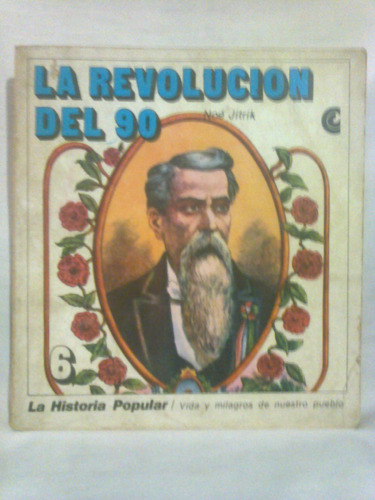 La Revoluciòn Del 90 Noè Jitrik Centro Editor Amèrica Latina