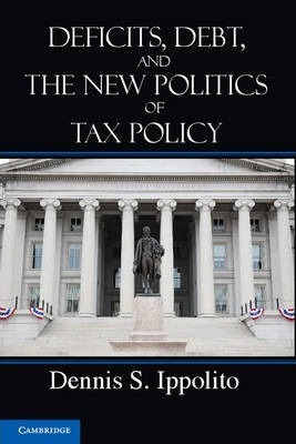 Libro Deficits, Debt, And The New Politics Of Tax Policy ...